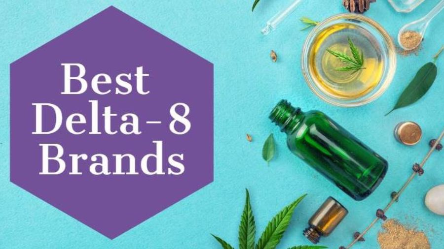 Best Delta 8 Brands for You | Latest Information