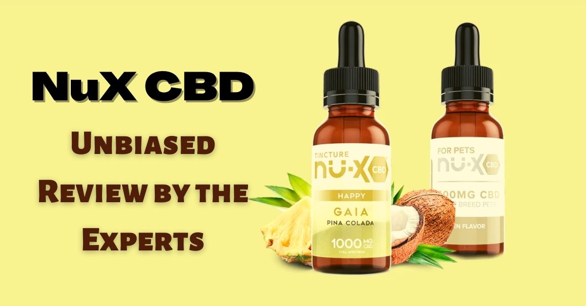 NuX CBD – Unbiased Review by the Experts